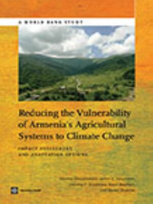 cover image of Reducing the Vulnerability of Armenia's Agricultural Systems to Climate Change
